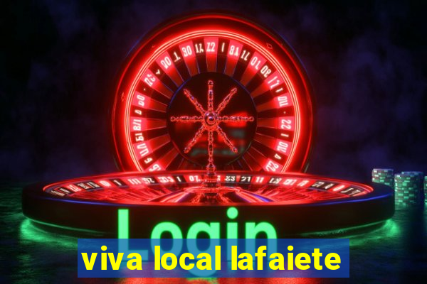 viva local lafaiete
